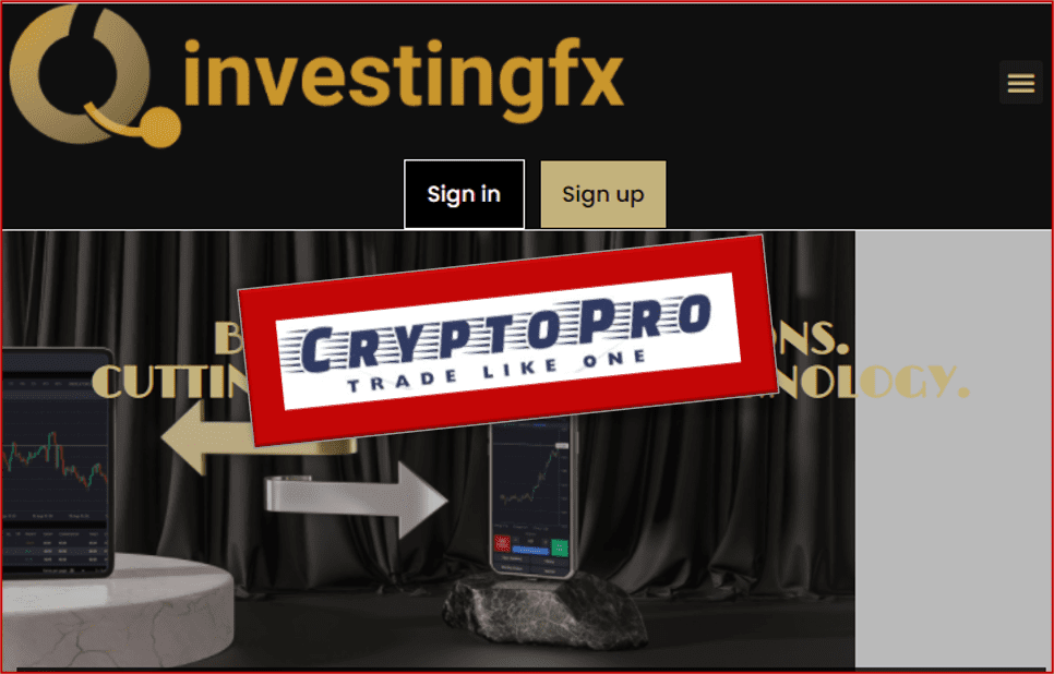 InvestingFX broker scam promoted by CryptoPro fraud campaign