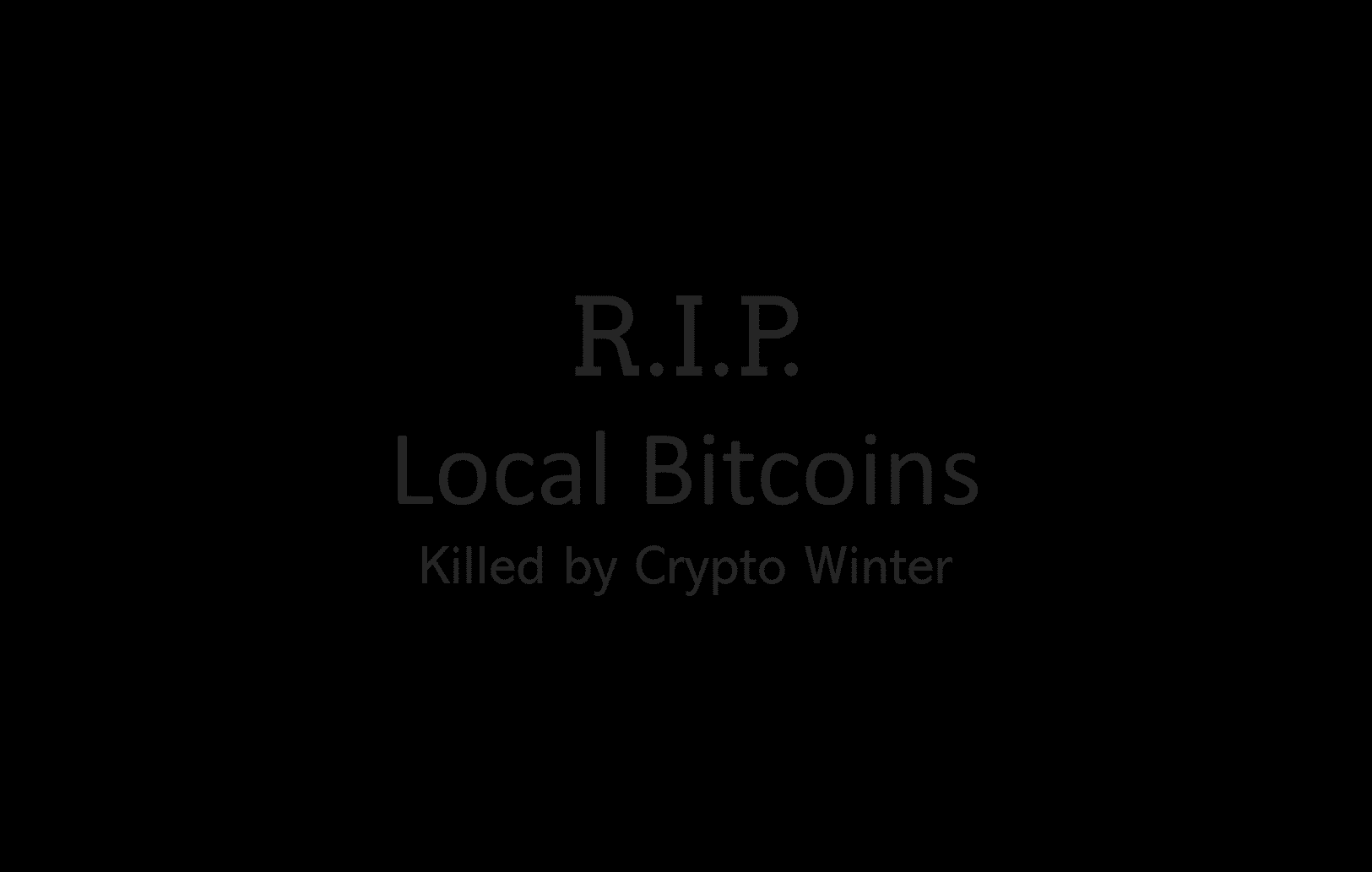 RIP LocalBitcoins